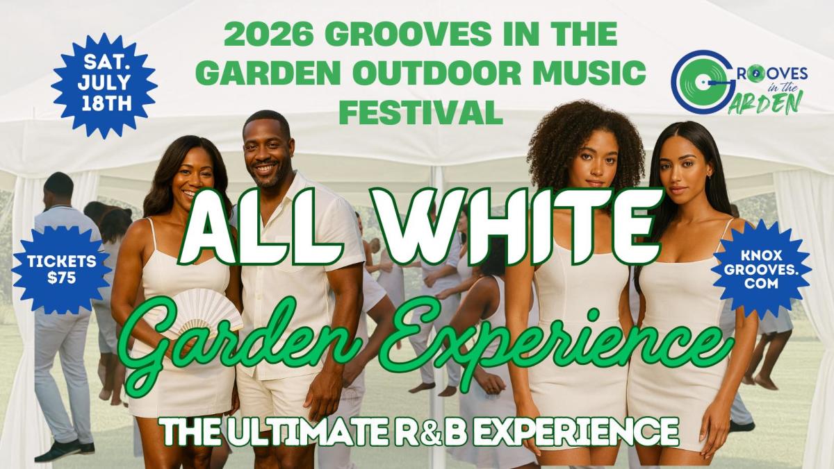 An official promotional poster for the "2026 Grooves in the Garden Outdoor Music Festival," featuring the text "All White Garden Experience: The Ultimate R&B Experience." The poster showcases a group of people dressed in all-white attire smiling outdoors under a tent, with event details indicating tickets are $75 and a date of Saturday, July 18th.